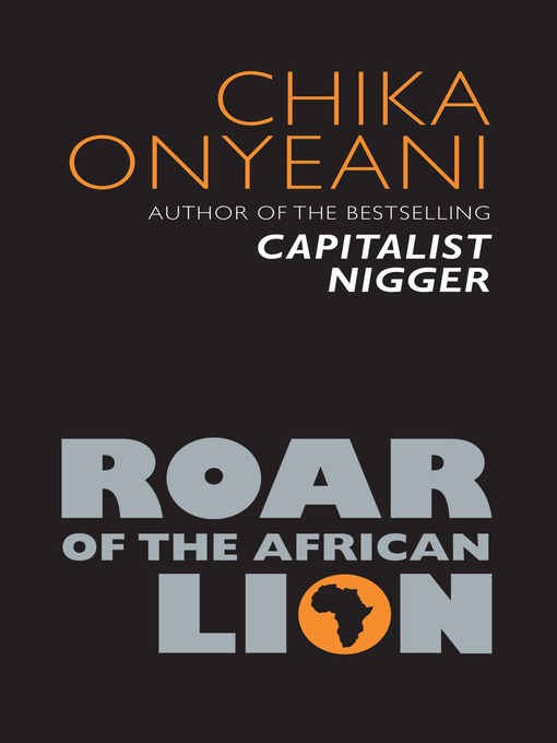 Title details for Roar of the African Lion by Chika Onyeani - Available